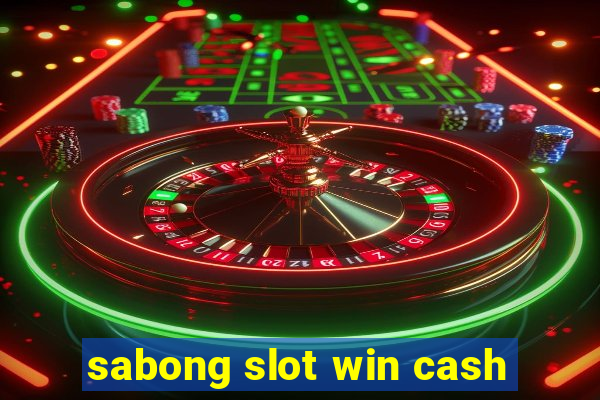 sabong slot win cash