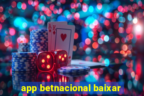 app betnacional baixar