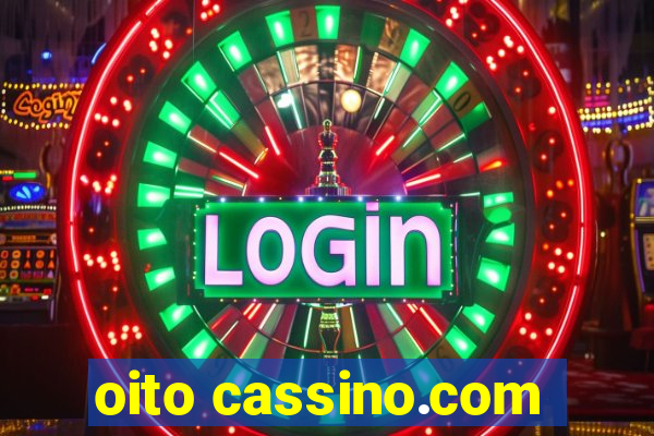 oito cassino.com