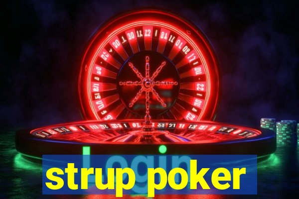 strup poker