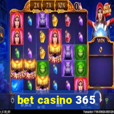 bet casino 365