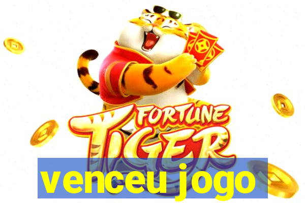 venceu jogo