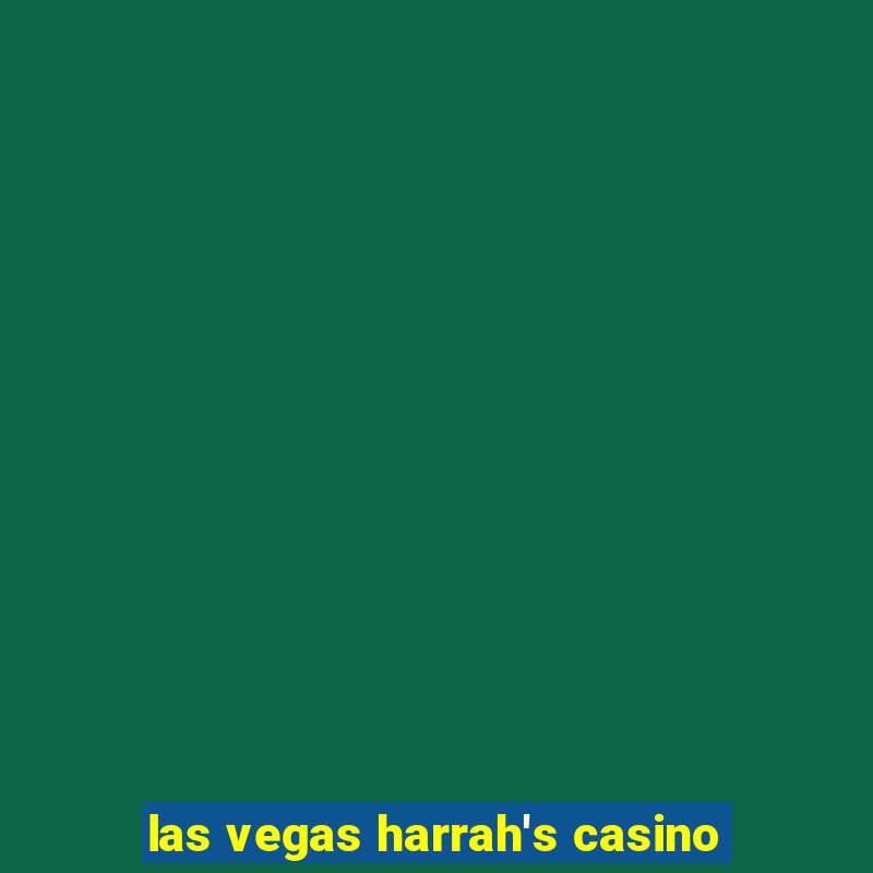 las vegas harrah's casino