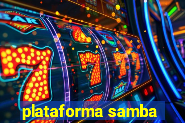 plataforma samba