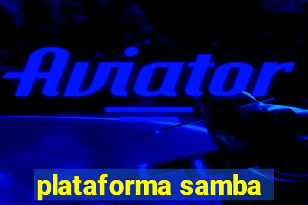 plataforma samba