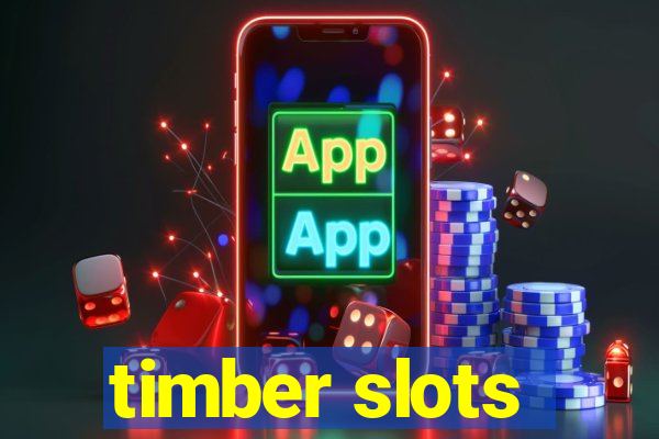 timber slots