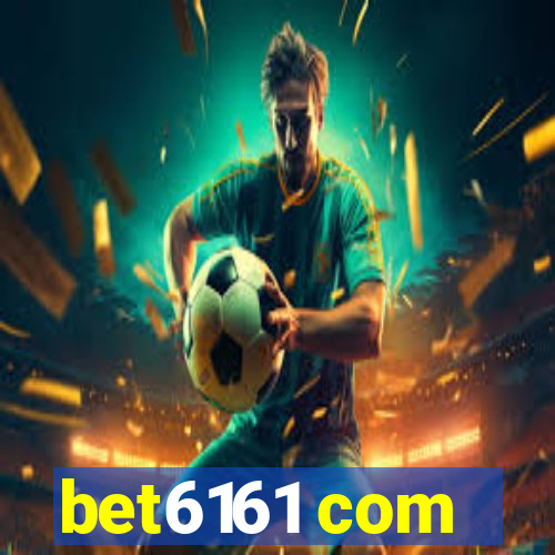 bet6161 com