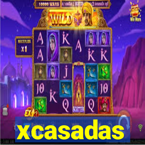 xcasadas