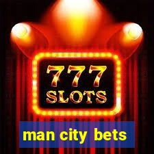 man city bets