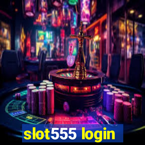 slot555 login