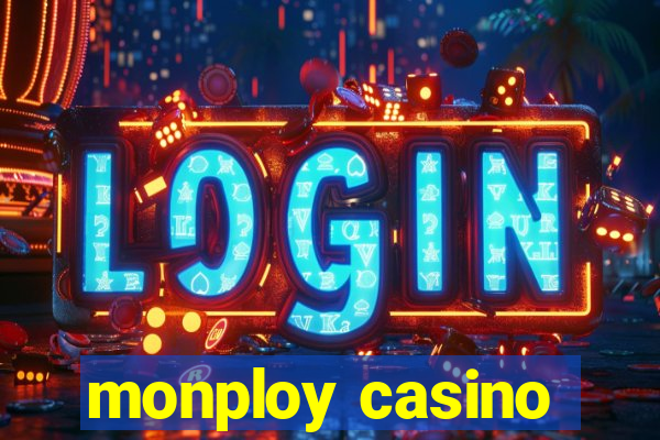 monploy casino