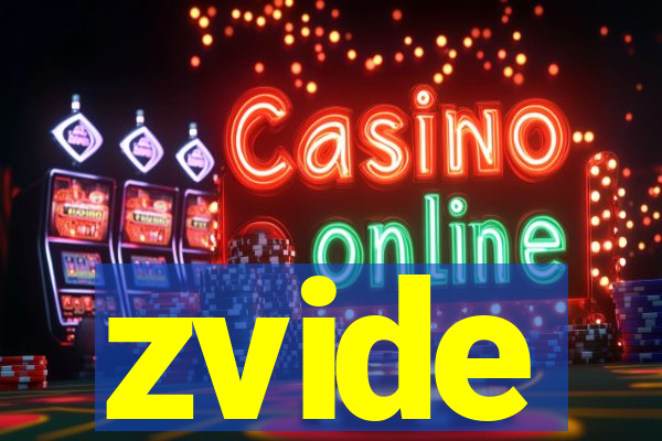 zvide