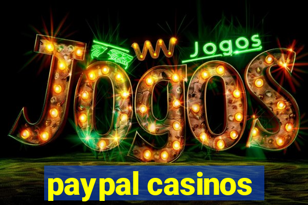 paypal casinos