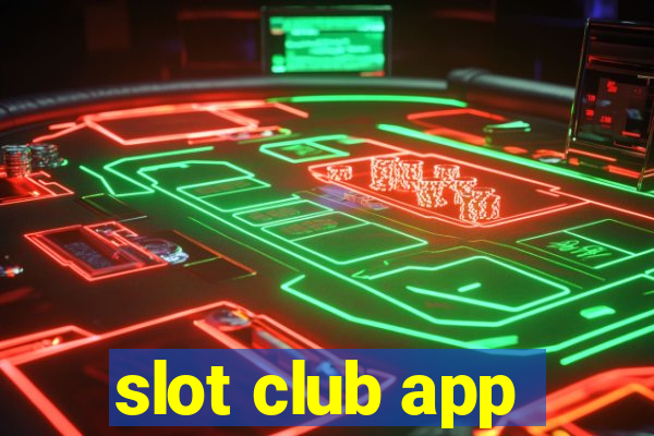 slot club app