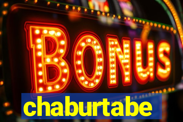 chaburtabe