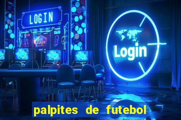 palpites de futebol para apostar 2023