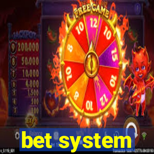 bet system