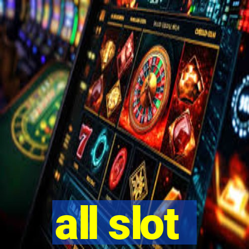 all slot