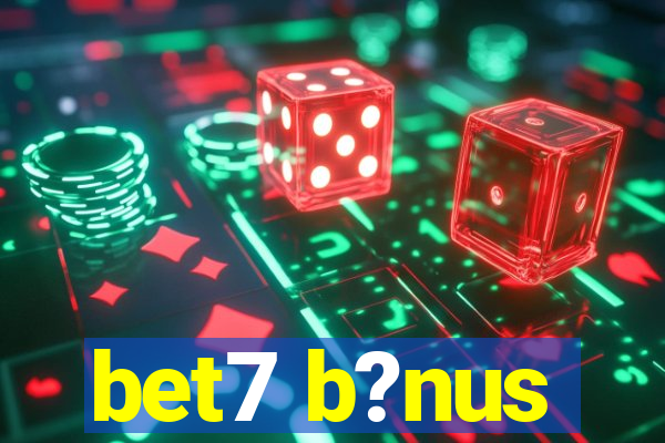 bet7 b?nus