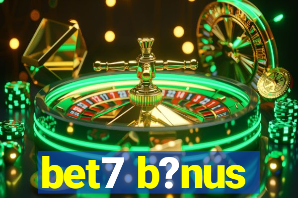 bet7 b?nus