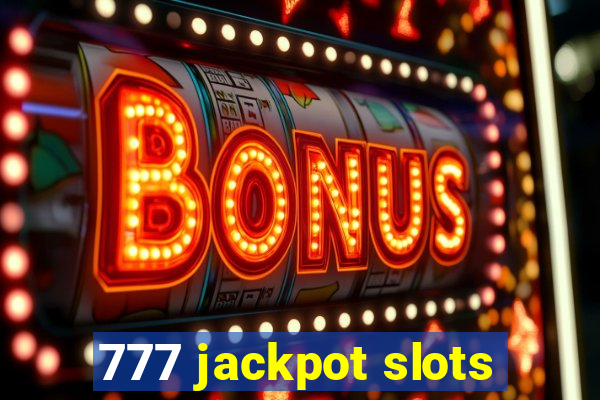 777 jackpot slots