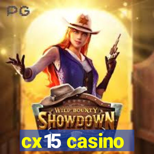 cx15 casino