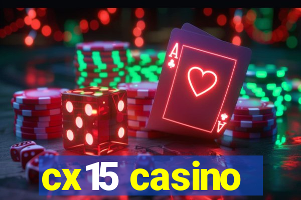 cx15 casino