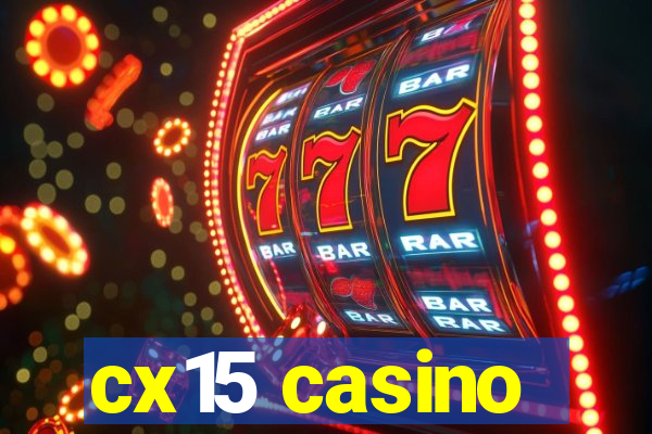 cx15 casino