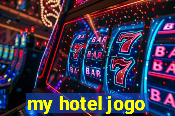 my hotel jogo