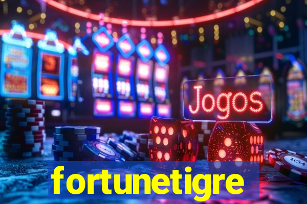 fortunetigre