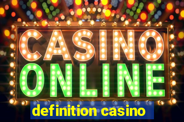 definition casino