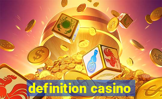 definition casino