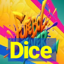 Dice