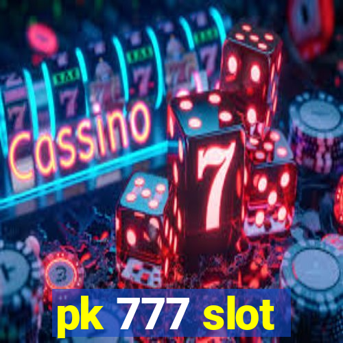 pk 777 slot