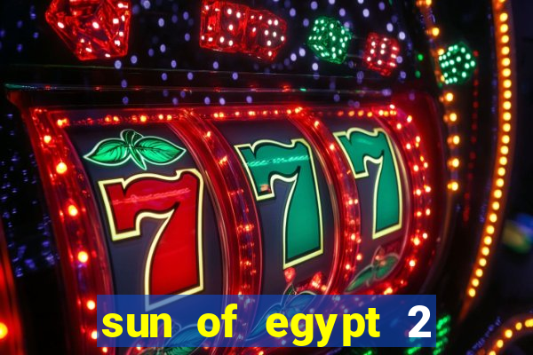 sun of egypt 2 slot demo