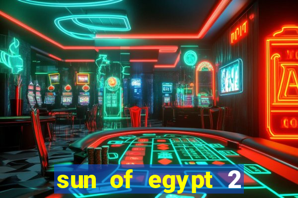 sun of egypt 2 slot demo