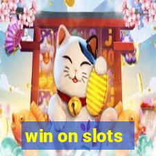 win on slots