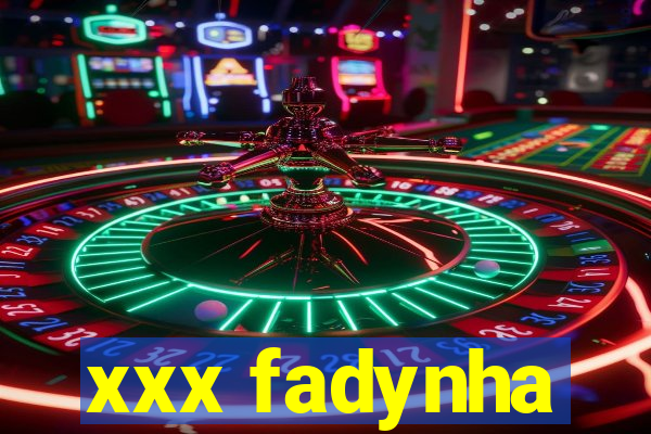 xxx fadynha