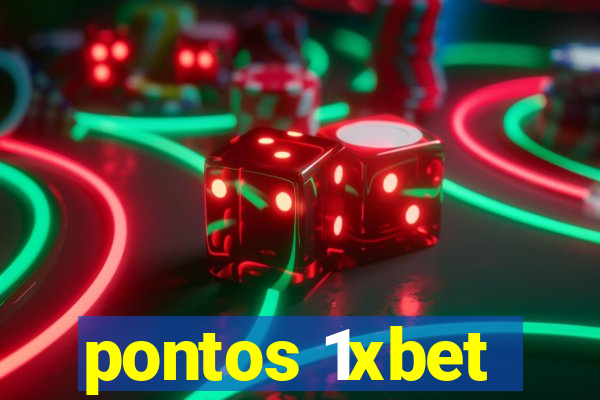 pontos 1xbet