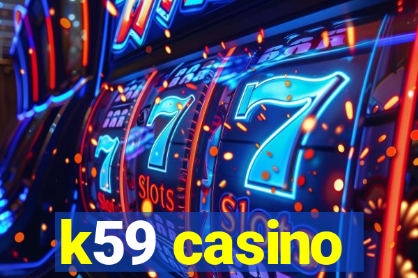 k59 casino