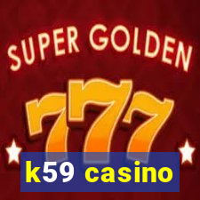 k59 casino