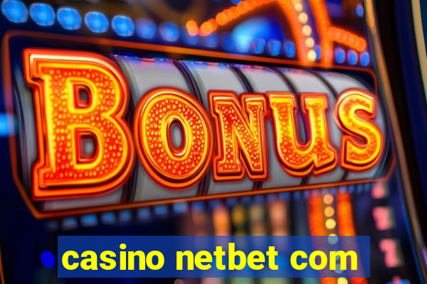 casino netbet com