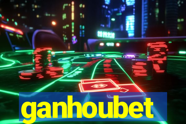 ganhoubet