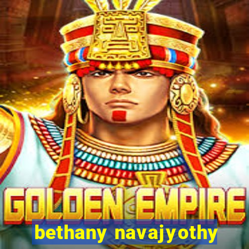 bethany navajyothy