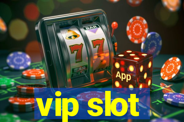 vip slot