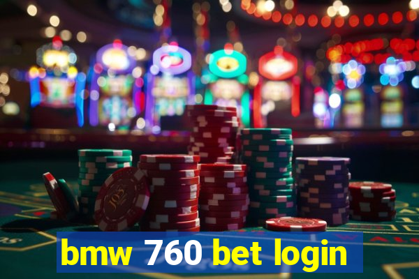 bmw 760 bet login