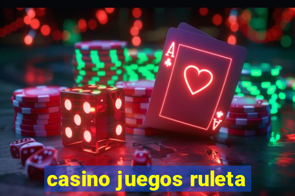 casino juegos ruleta