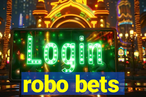 robo bets