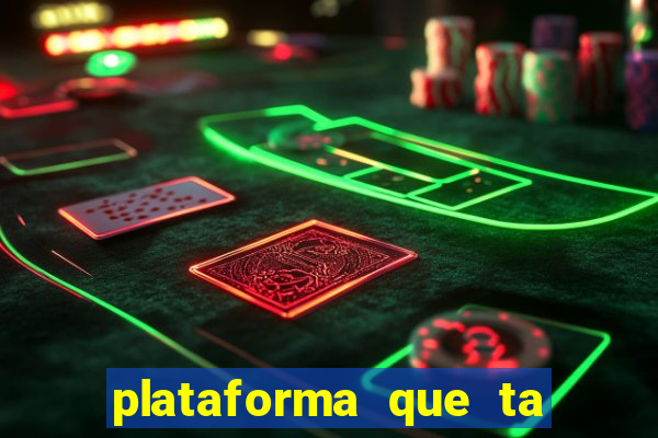 plataforma que ta pagando bem hoje