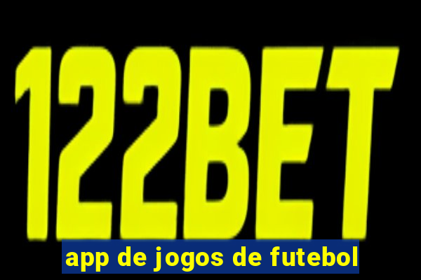 app de jogos de futebol